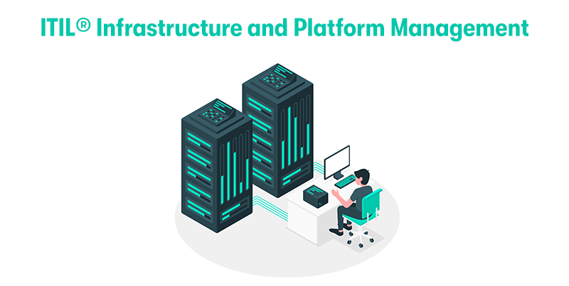 ITIL Infrastructure And Platform Management
